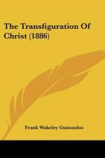 The Transfiguration Of Christ (1886) af Frank Wakeley Gunsaulus