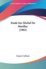 Etude Sur Michel De Marillac (1862) af Exupere Caillemer