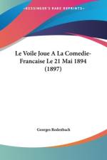 Le Voile Joue A La Comedie-Francaise Le 21 Mai 1894 (1897)