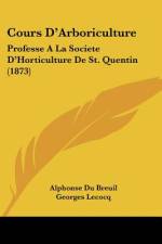 Cours D'Arboriculture af Alphonse Du Breuil