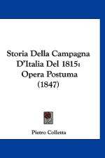 Storia Della Campagna D'Italia Del 1815 af Pietro Colletta