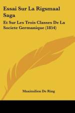 Essai Sur La Rigsmaal Saga af Maximilien De Ring