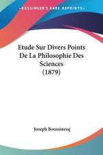 Etude Sur Divers Points De La Philosophie Des Sciences (1879) af Joseph Boussinesq