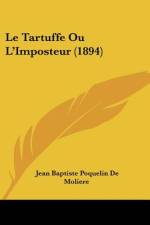 Le Tartuffe Ou L'Imposteur (1894) af Jean Baptiste Poquelin De Molière