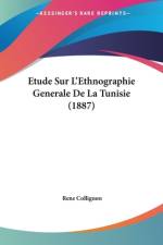 Etude Sur L'Ethnographie Generale De La Tunisie (1887) af Rene Collignon