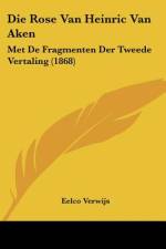 Die Rose Van Heinric Van Aken af Eelco Verwijs