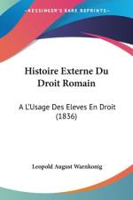 Histoire Externe Du Droit Romain af Leopold August Warnkonig