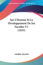 Sur L'Homme Et Le Developpement De Ses Facultes V1 (1835) af Adolphe Quetelet