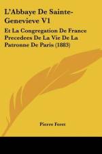 L'Abbaye De Sainte-Genevieve V1 af Pierre Feret