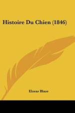 Histoire Du Chien (1846) af Elzear Blaze