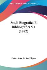 Studi Biografici E Bibliografici V1 (1882) af Pietro Amat Di San Filippo