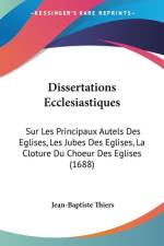 Dissertations Ecclesiastiques af Jean-Baptiste Thiers