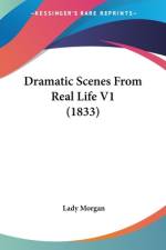 Dramatic Scenes From Real Life V1 (1833) af Lady Morgan