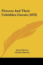 Flowers And Their Unbidden Guests (1878) af Anton Kerner