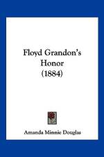 Floyd Grandon's Honor (1884) af Amanda Minnie Douglas