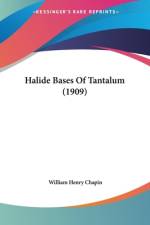 Halide Bases Of Tantalum (1909) af William Henry Chapin
