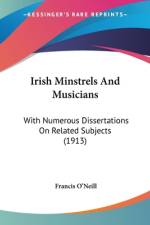 Irish Minstrels And Musicians af Francis O'neill