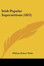 Irish Popular Superstitions (1852) af William Robert Wilde