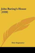 John Baring's House (1920) af Elsie Singmaster
