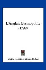 L'Anglais Cosmopolite (1799) af Victor Donatien De Musset