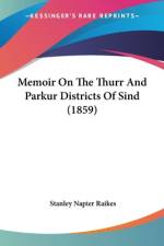 Memoir On The Thurr And Parkur Districts Of Sind (1859) af Stanley Napier Raikes