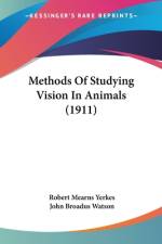 Methods Of Studying Vision In Animals (1911) af Robert Mearns Yerkes