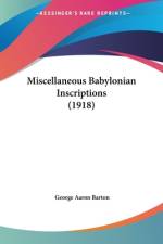 Miscellaneous Babylonian Inscriptions (1918) af George Aaron Barton