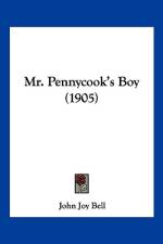 Mr. Pennycook's Boy (1905) af John Joy Bell