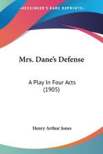 Mrs. Dane's Defense af Henry Arthur Jones
