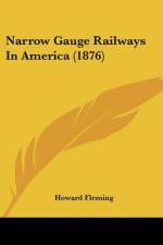 Narrow Gauge Railways In America (1876) af Howard Fleming