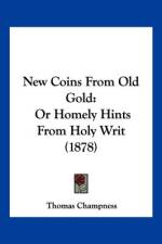 New Coins From Old Gold af Thomas Champness