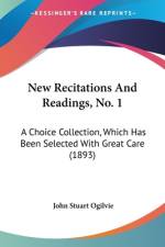 New Recitations And Readings, No. 1 af John Stuart Ogilvie