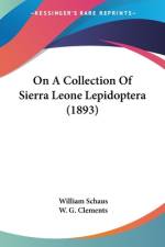 On A Collection Of Sierra Leone Lepidoptera (1893) af William Schaus