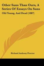 Other Suns Than Ours, A Series Of Essays On Suns af Richard Anthony Proctor