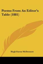 Poems From An Editor's Table (1881) af Hugh Farrar McDermott