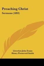Preaching Christ af Llewelyn John Evans