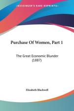 Purchase Of Women, Part 1 af Elizabeth Blackwell