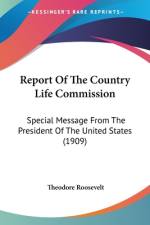 Report Of The Country Life Commission af Theodore Roosevelt