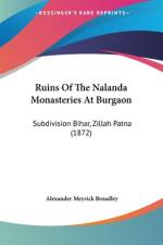 Ruins Of The Nalanda Monasteries At Burgaon af Alexander Meyrick Broadley