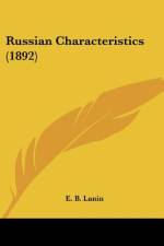 Russian Characteristics (1892) af E. B. Lanin