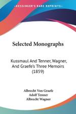 Selected Monographs af Albrecht Von Graefe