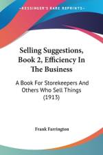 Selling Suggestions, Book 2, Efficiency In The Business af Frank Farrington