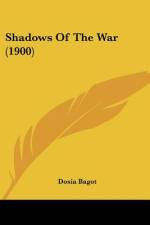 Shadows Of The War (1900) af Dosia Bagot