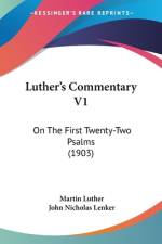Luther's Commentary V1 af Martin Luther