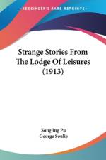 Strange Stories From The Lodge Of Leisures (1913) af Songling Pu