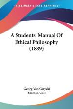 A Students' Manual Of Ethical Philosophy (1889) af Georg von Gizycki