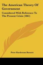 The American Theory Of Government af Peter Hardeman Burnett