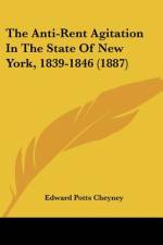 The Anti-Rent Agitation In The State Of New York, 1839-1846 (1887) af Edward Potts Cheyney