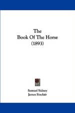 The Book Of The Horse (1893) af Samuel Sidney