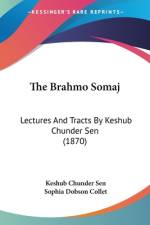 The Brahmo Somaj af Keshub Chunder Sen